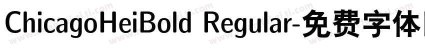 ChicagoHeiBold Regular字体转换